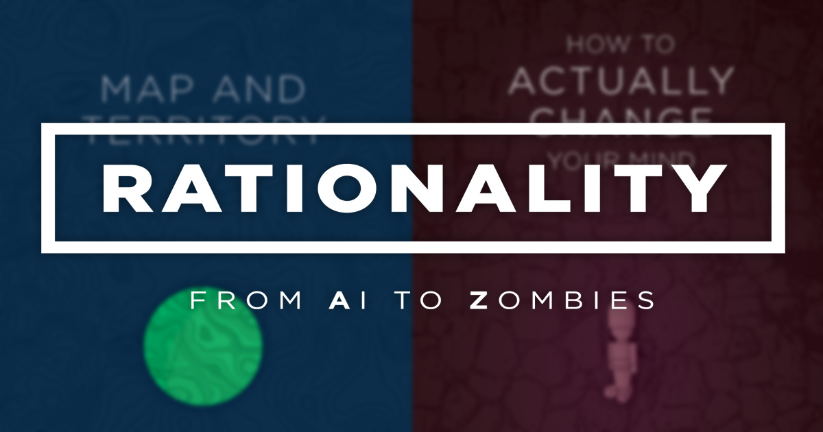 Cover of Rationality: From AI to Zombies